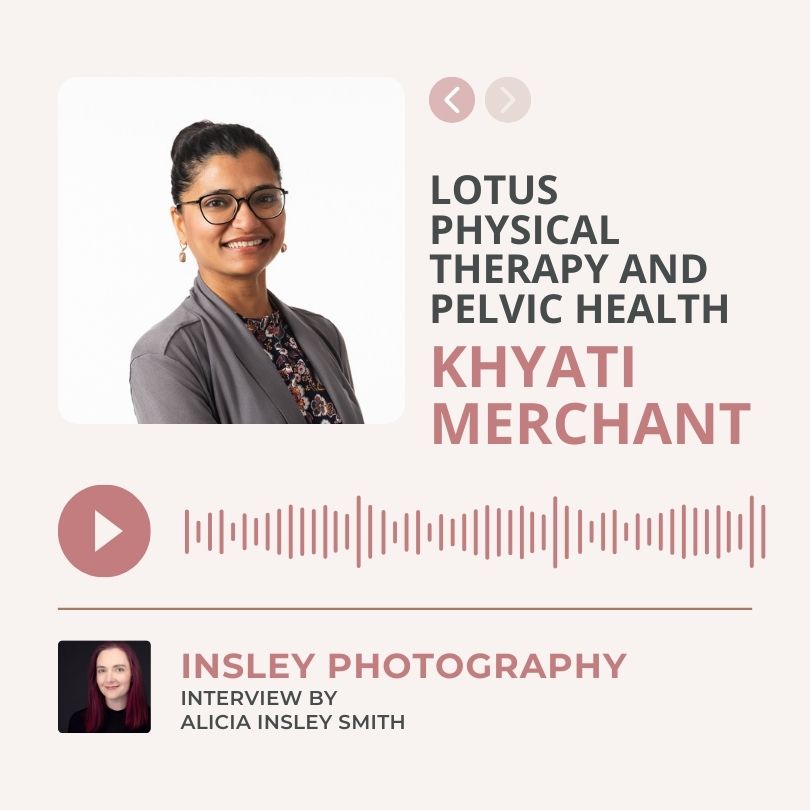 Pelvic floor health specialist and physical therapist Khyati Merchant headshot and description graphic to look like a podcast since this is an audio interview